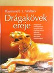 Raymond J. L. Walters - Drágakövek ereje [antikvár]