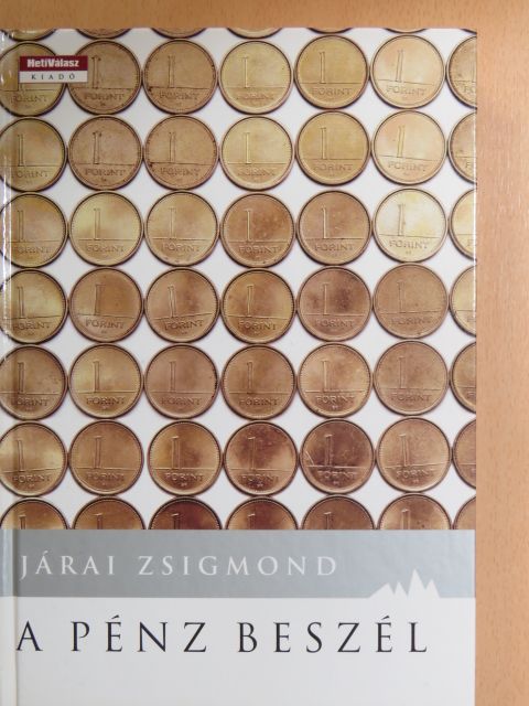 Járai Zsigmond - A pénz beszél [antikvár]