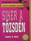 Robert G. Allen - Siker a tőzsdén [antikvár]