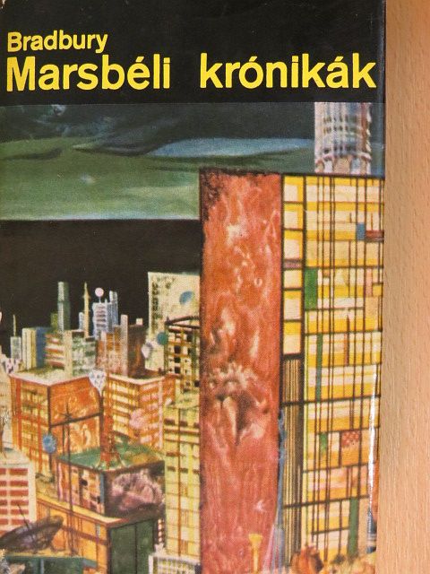 Ray Bradbury - Marsbéli krónikák [antikvár]