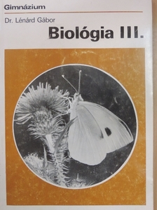 Dr. Lénárd Gábor - Biológia III. [antikvár]