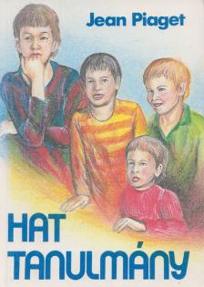 Jean Piaget - Hat tanulmány [antikvár]