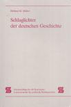 Helmut M. Müller - Schlaglichter der deutschen Geschichte [antikvár]