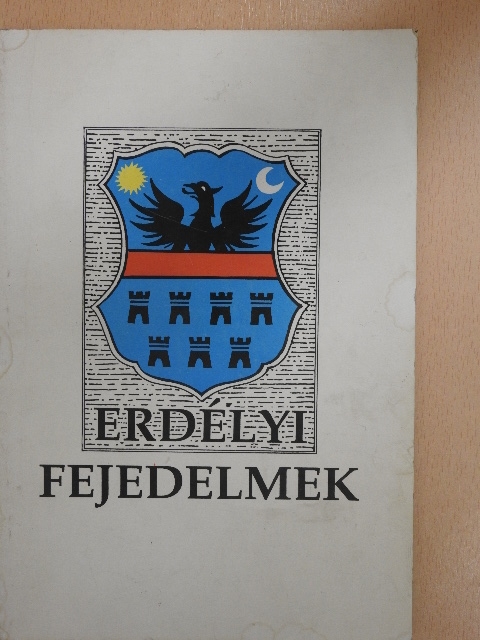 Sebestyén Mihály - Erdélyi fejedelmek [antikvár]