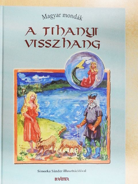 Kovács Attila Zoltán - A tihanyi visszhang [antikvár]
