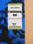 Janics Kálmán - A hontalanság évei [antikvár]