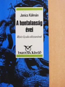 Janics Kálmán - A hontalanság évei [antikvár]