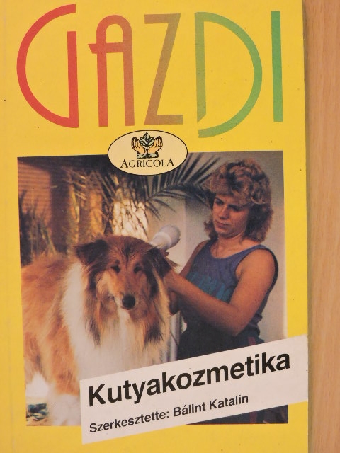 Dr. Gaál Csaba - Kutyakozmetika [antikvár]