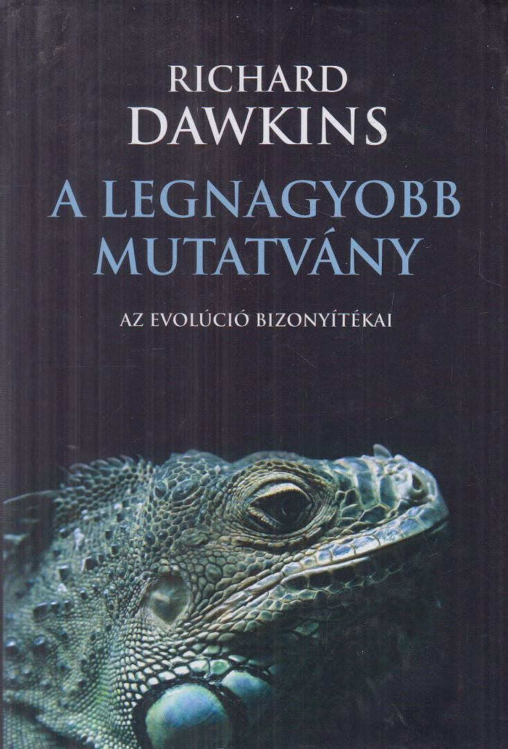 Richard Dawkins - A legnagyobb mutatvány [antikvár]