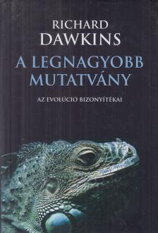 Richard Dawkins - A legnagyobb mutatvány [antikvár]