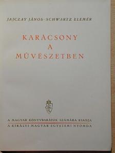 Jajczay János - Karácsony a művészetben [antikvár]