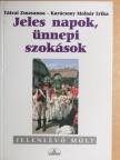 Karácsony Molnár Erika - Jeles napok, ünnepi szokások [antikvár]