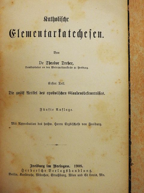 Dr. Theodor Dreher - Katholische Elementarkatechesen I. (gótbetűs) [antikvár]