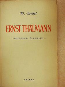 Willi Bredel - Ernst Thälmann [antikvár]