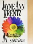 Jayne Ann Krentz - Misztikus szerelem [antikvár]