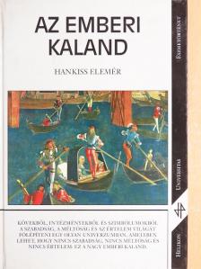 Hankiss Elemér - Az emberi kaland [antikvár]