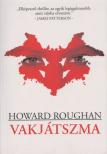 Howard Roughan - Vakjátszma [antikvár]