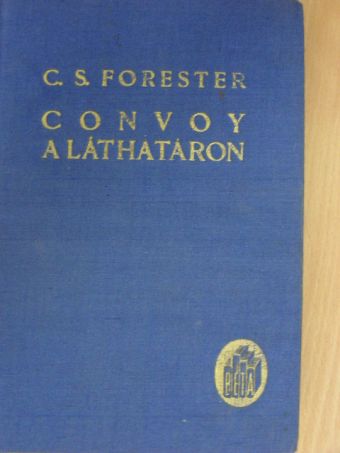C. S. Forester - Convoy a láthatáron [antikvár]