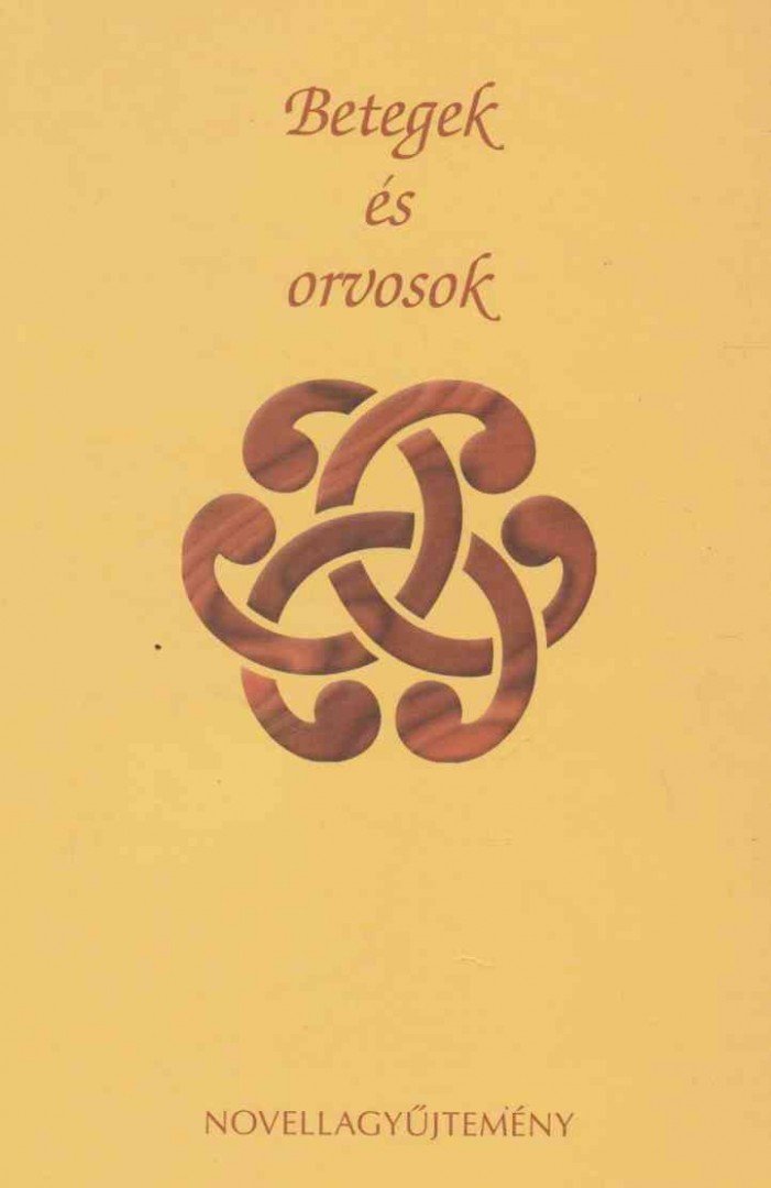 Bálint Péter, Bálint Fruzsina - Betegek és orvosok [antikvár]