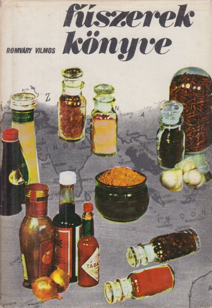 ROMVÁRY VILMOS - Fűszerek könyve [antikvár]