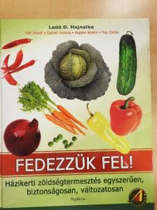 Fail József - Házikerti zöldségtermesztés egyszerűen, biztonságosan, változatosan [antikvár]