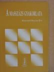 Koltainé Balázs Éva - A masszázs gyakorlata [antikvár]