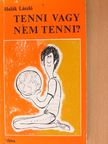 Halák László - Tenni vagy nem tenni? [antikvár]