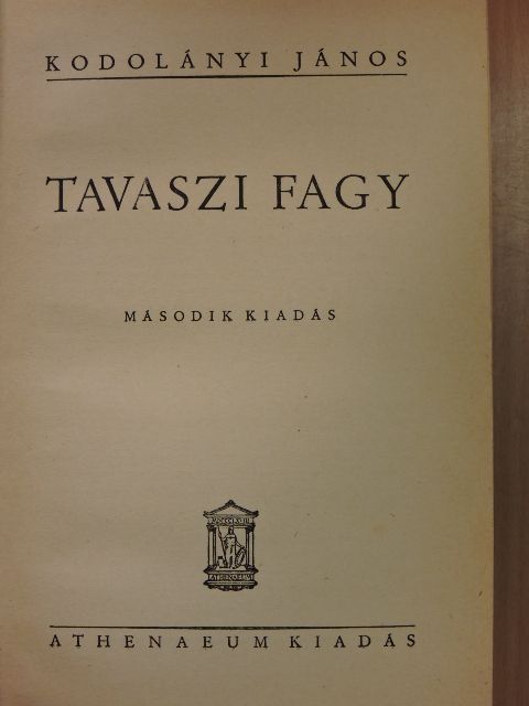 Kodolányi János - Tavaszi fagy [antikvár]