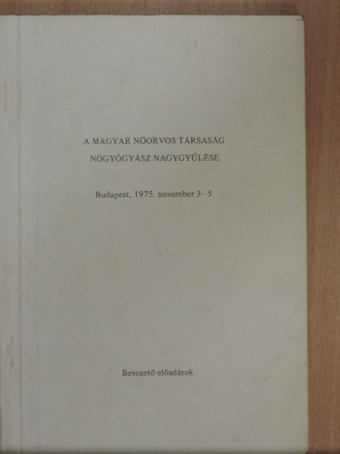 Komáromy Béla - A Magyar Nőorvos Társaság Nőgyógyász Nagygyűlése [antikvár]