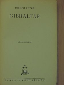 Joseph Peyré - Gibraltár [antikvár]