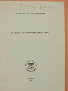 Eötvös Loránd Tudományegyetem szervezeti és működési szabályzata [antikvár]