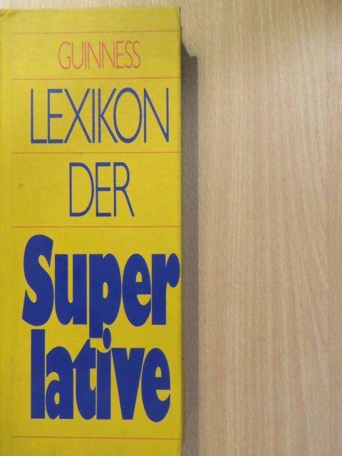 Lexikon der Superlative [antikvár]