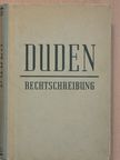 Konrad Duden - Duden Rechtschreibung [antikvár]