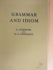A. Johnson - Grammar and idiom [antikvár]