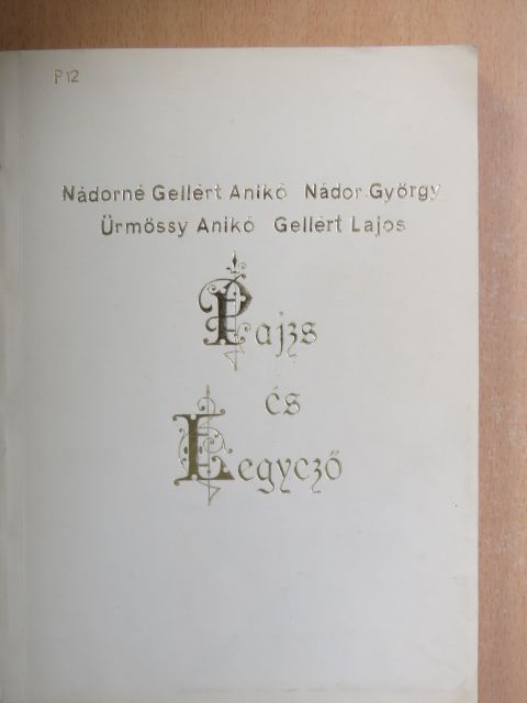 Gellért Lajos - Pajzs és legyező [antikvár]