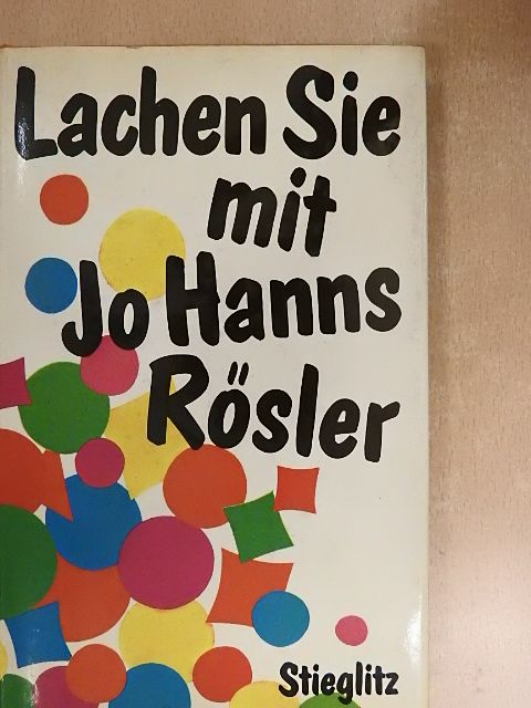 Jo Hanns Rösler - Lachen Sie mit Jo Hanns Rösler [antikvár]