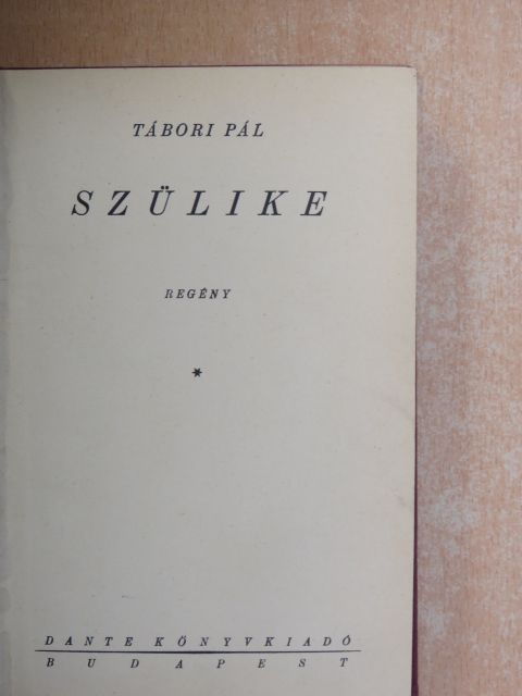 Tábori Pál - Szülike/Vakok [antikvár]