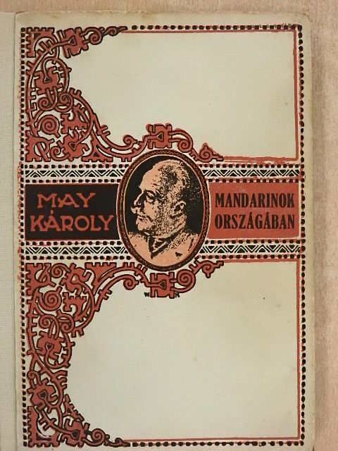 May Károly - Mandarinok országában [antikvár]