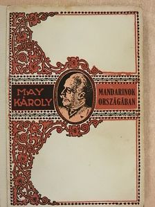 May Károly - Mandarinok országában [antikvár]