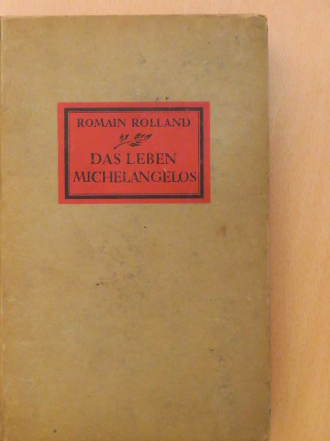 Romain Rolland - Das Leben Michelangelos [antikvár]
