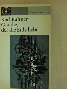 Karl Rahner - Glaube, der die Erde liebt [antikvár]