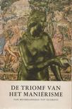 De Triomf van het Maniërisme [antikvár]