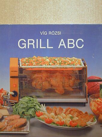 Víg Rózsi - Grill ABC [antikvár]