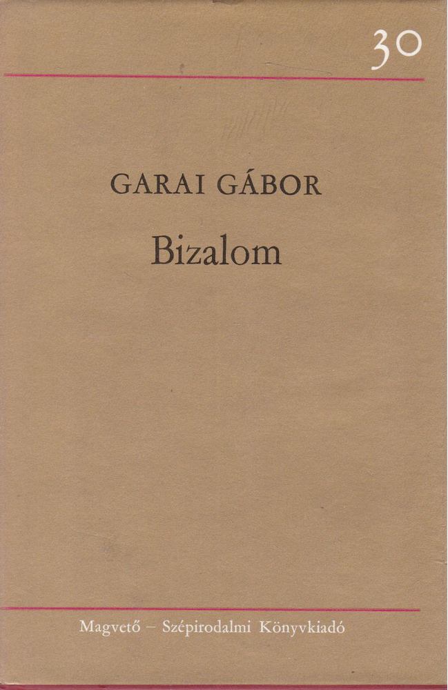GARAI GÁBOR - Bizalom [antikvár]