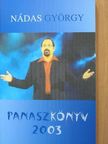 Nádas György - Panaszkönyv 2003 [antikvár]