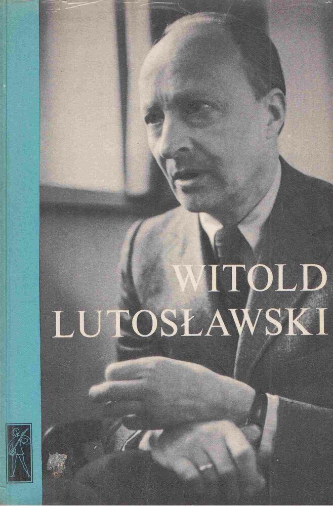 Varga Bálint András - Witold Lutoslawski [antikvár]