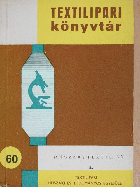Balogh Dezső - Műszaki textiliák II. (töredék) [antikvár]
