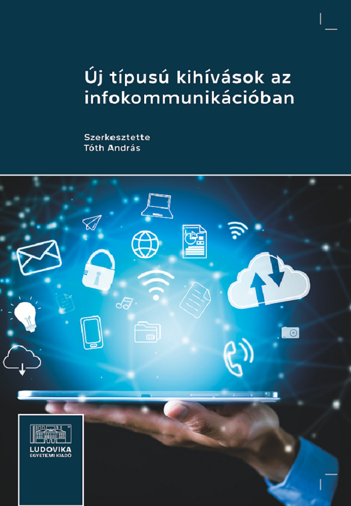 TÓTH ANDRÁS - Új típusú kihívások az infokommunikációban [eKönyv: epub, mobi, pdf]