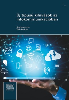 TÓTH ANDRÁS - Új típusú kihívások az infokommunikációban [eKönyv: epub, mobi, pdf]