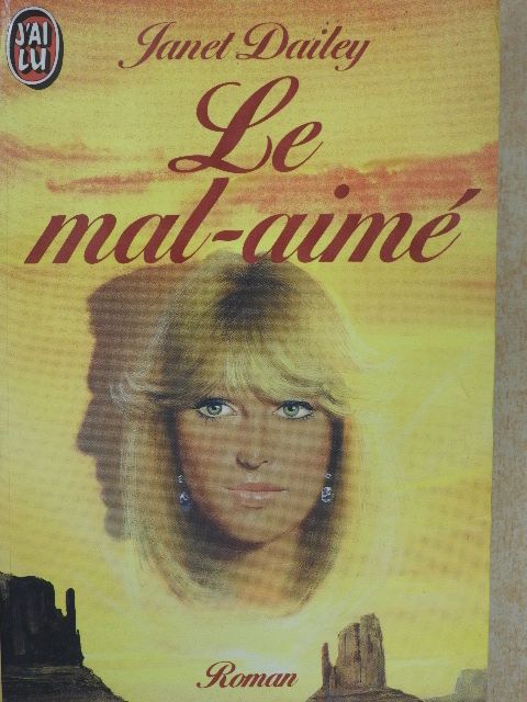 Janet Dailey - Le mal-aimé [antikvár]